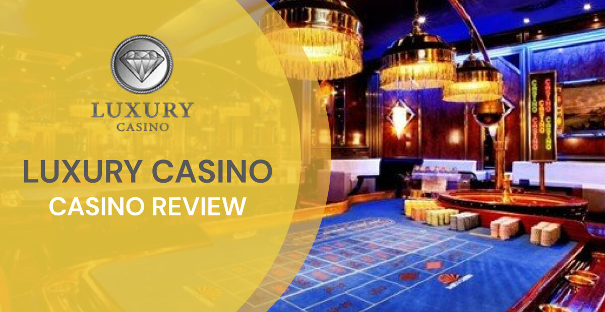 Luxury casino review: a guide for Canadians on how to make money!