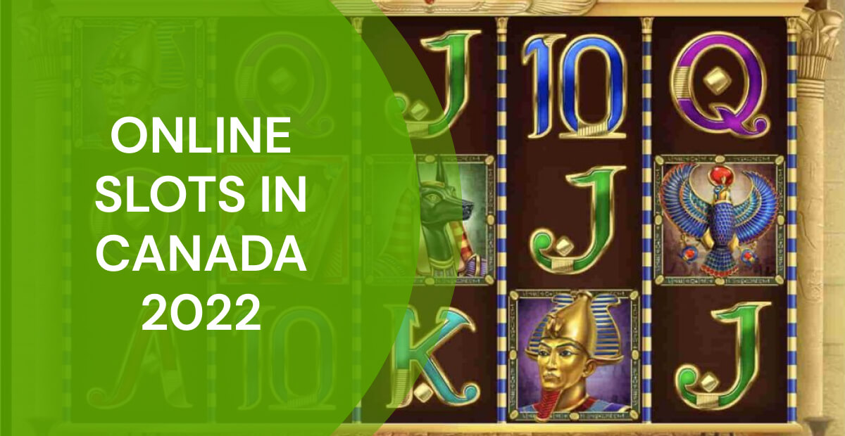 Online slots in Canada 2022